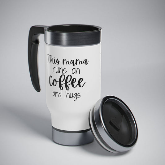 This Mama Runs On Coffee & Hugs Stainless Steel Travel Mug