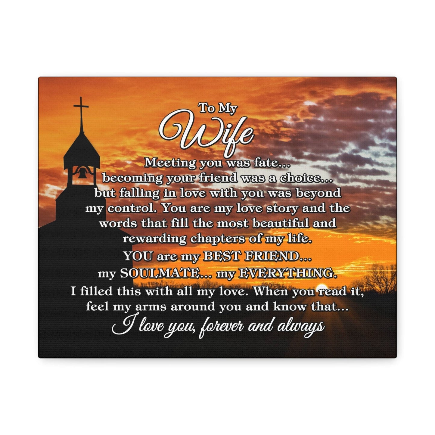 To My Wife "Meeting you was..." Canvas Gallery Wrap (Country Church Sunset)