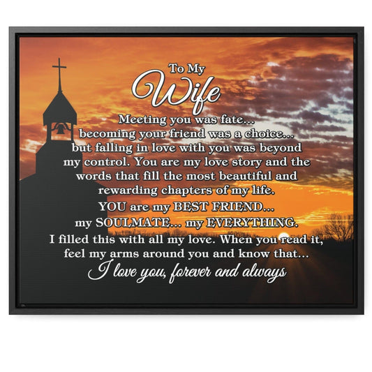To My Wife "Meeting you was..." Framed Canvas (Country Church Sunset)