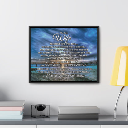To My Wife "Meeting you was..." Framed Canvas (Gulf Pier Blue Sunset)