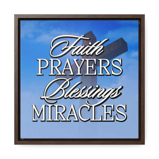 Faith Prayers Blessings Miracles Framed Gallery Canvas