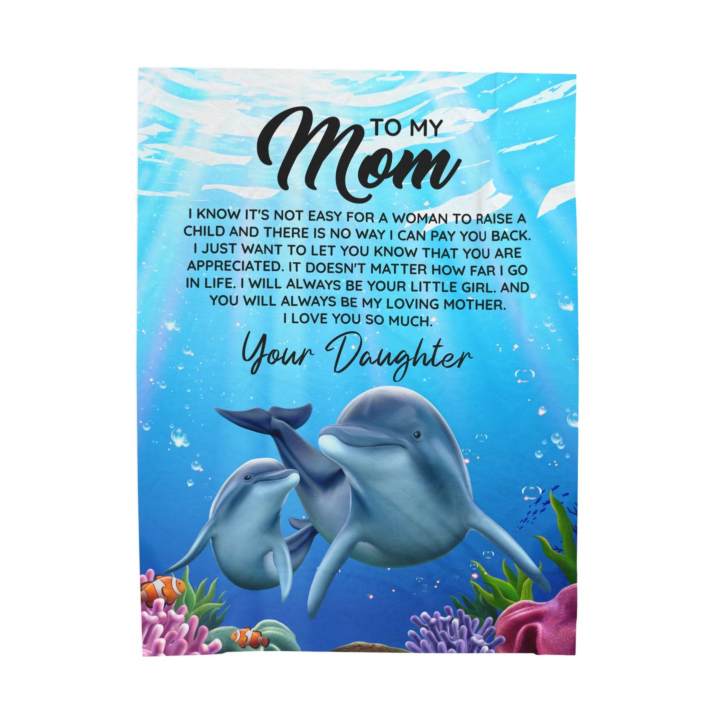 To Mom From Daughter Dolphins Under the Sea Velveteen Plush Blanket