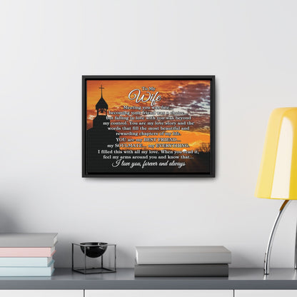 To My Wife "Meeting you was..." Framed Canvas (Country Church Sunset)