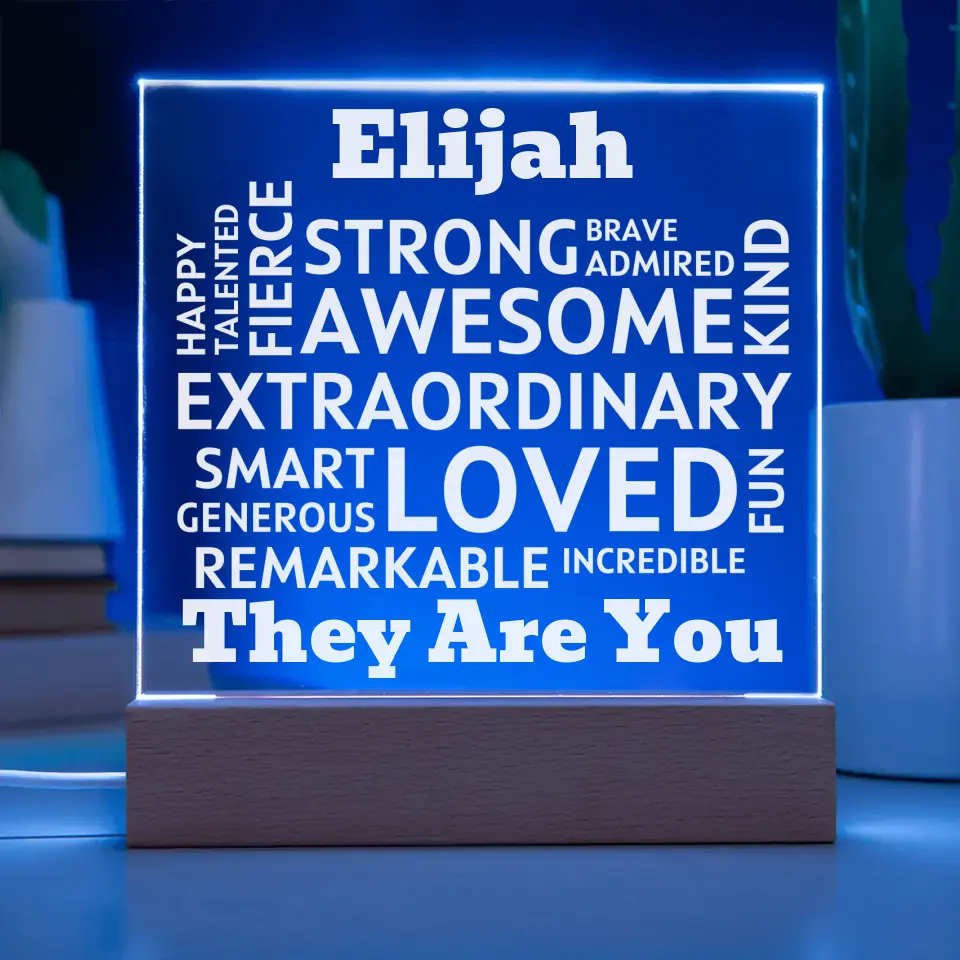 Personalized Name - They Are You, Acrylic Plaque With Lighted Base