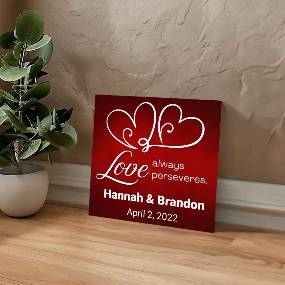 Love always perseveres. Wedding or Anniversary Gift Canvas