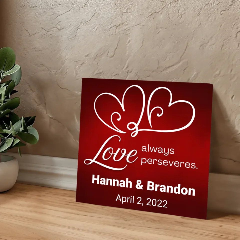 Love always perseveres. Wedding or Anniversary Gift Canvas