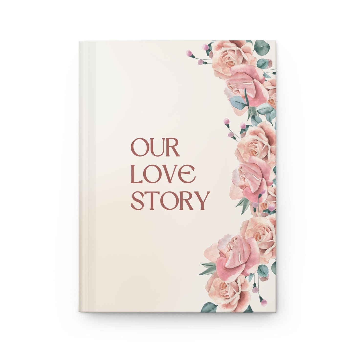 Our Love Story Watercolor Roses Hardcover Wedding Journal