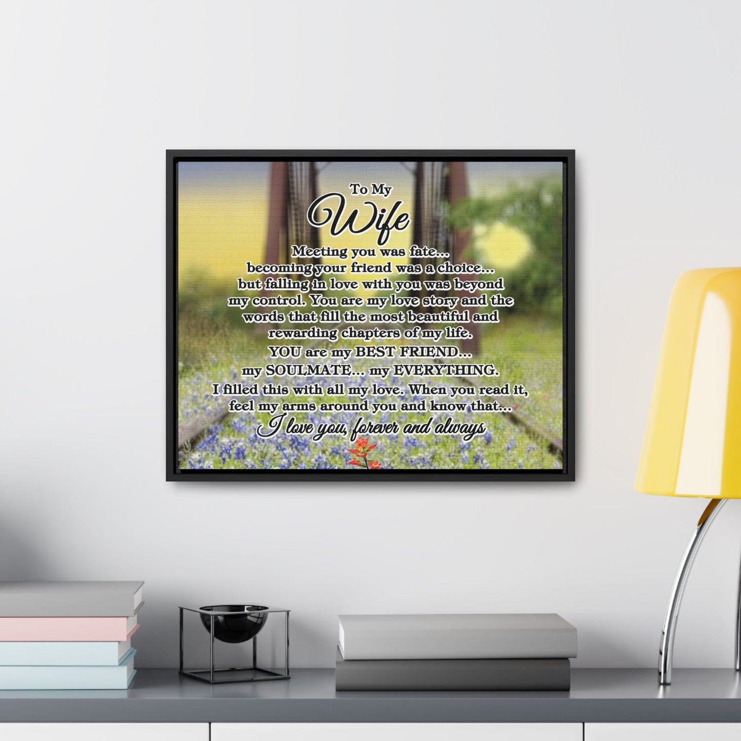 To My Wife "Meeting you was..." Framed Canvas (Bluebonnet Bridge Sunrise)