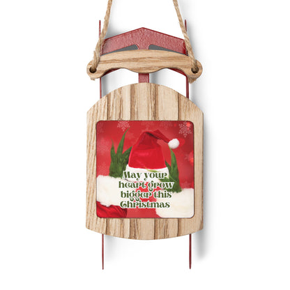 May Your Heart Grow Bigger Sled Christmas Tree Ornament