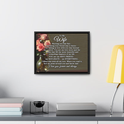 To My Wife "Meeting you was..." Framed Canvas (Roses)