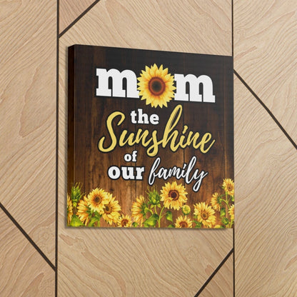 Mom the Sunshine of our family Gallery Wrap Canvas