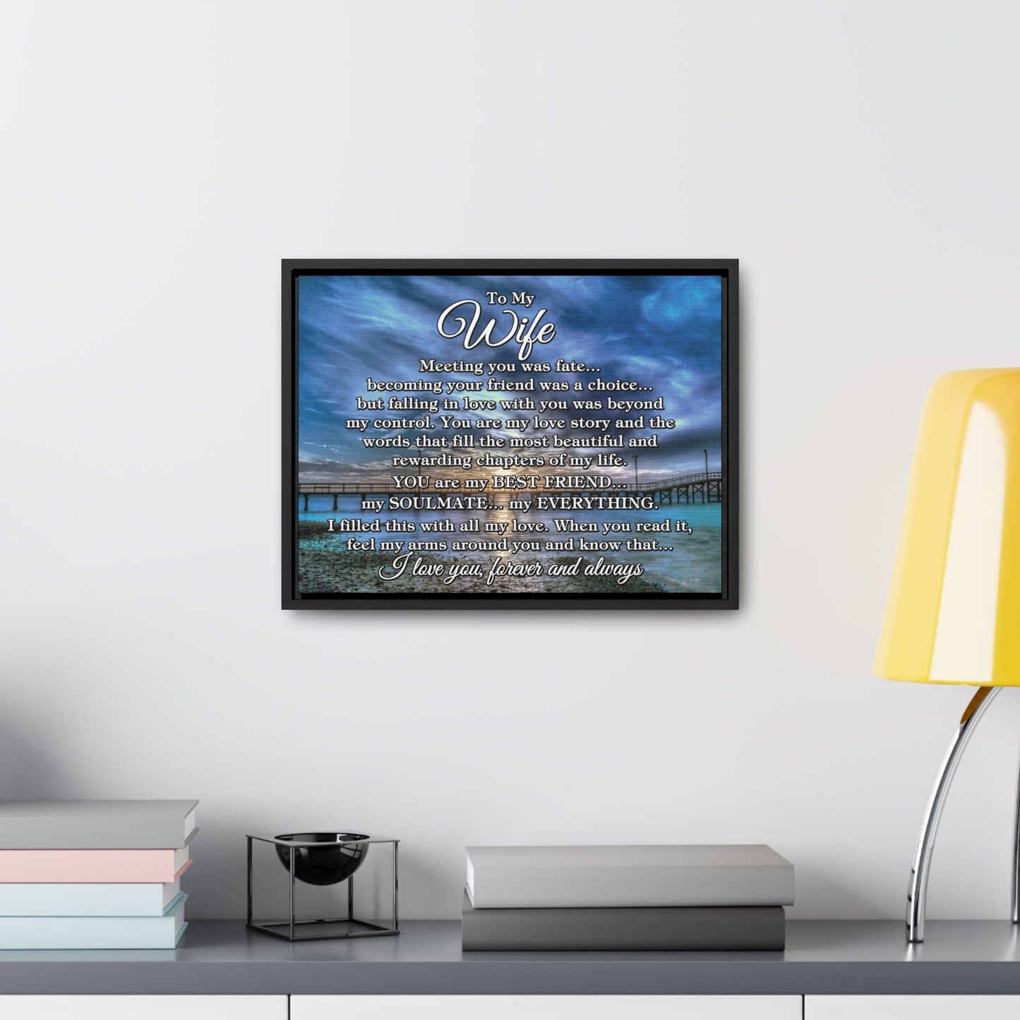 To My Wife "Meeting you was..." Framed Canvas (Gulf Pier Blue Sunset)