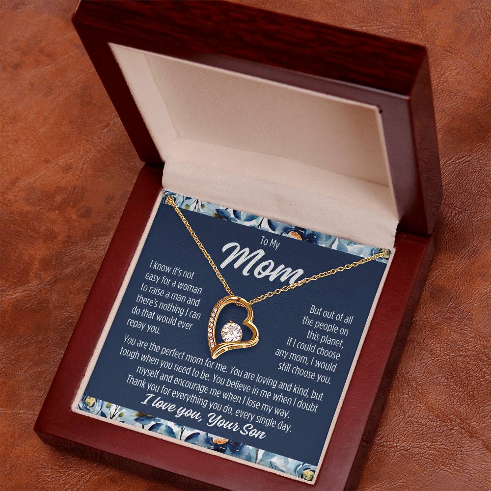 To My Mom From Son "I know it's not.." Forever Love Necklace
