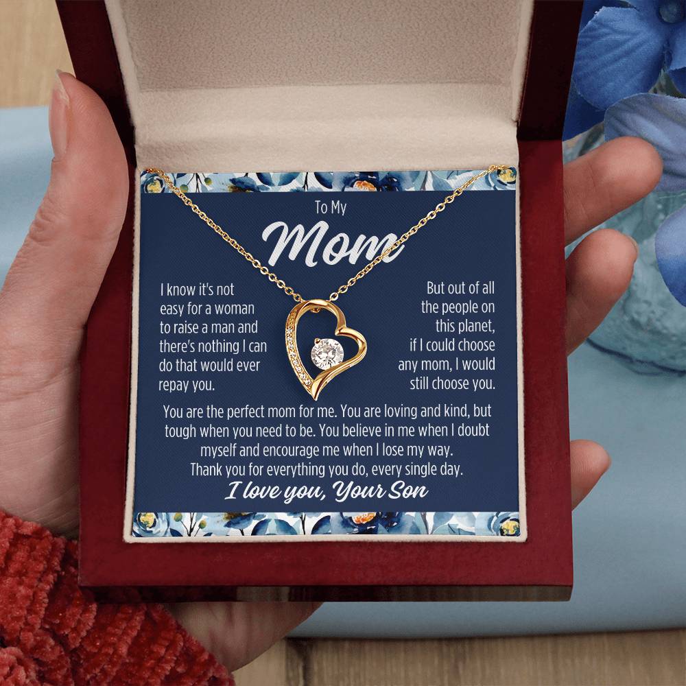 To My Mom From Son "I know it's not.." Forever Love Necklace