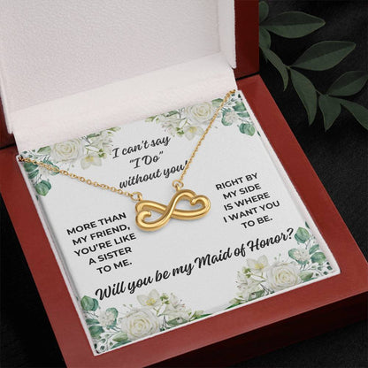 "More than my friend..." Maid of Honor Proposal White Roses Love Infinity Necklace