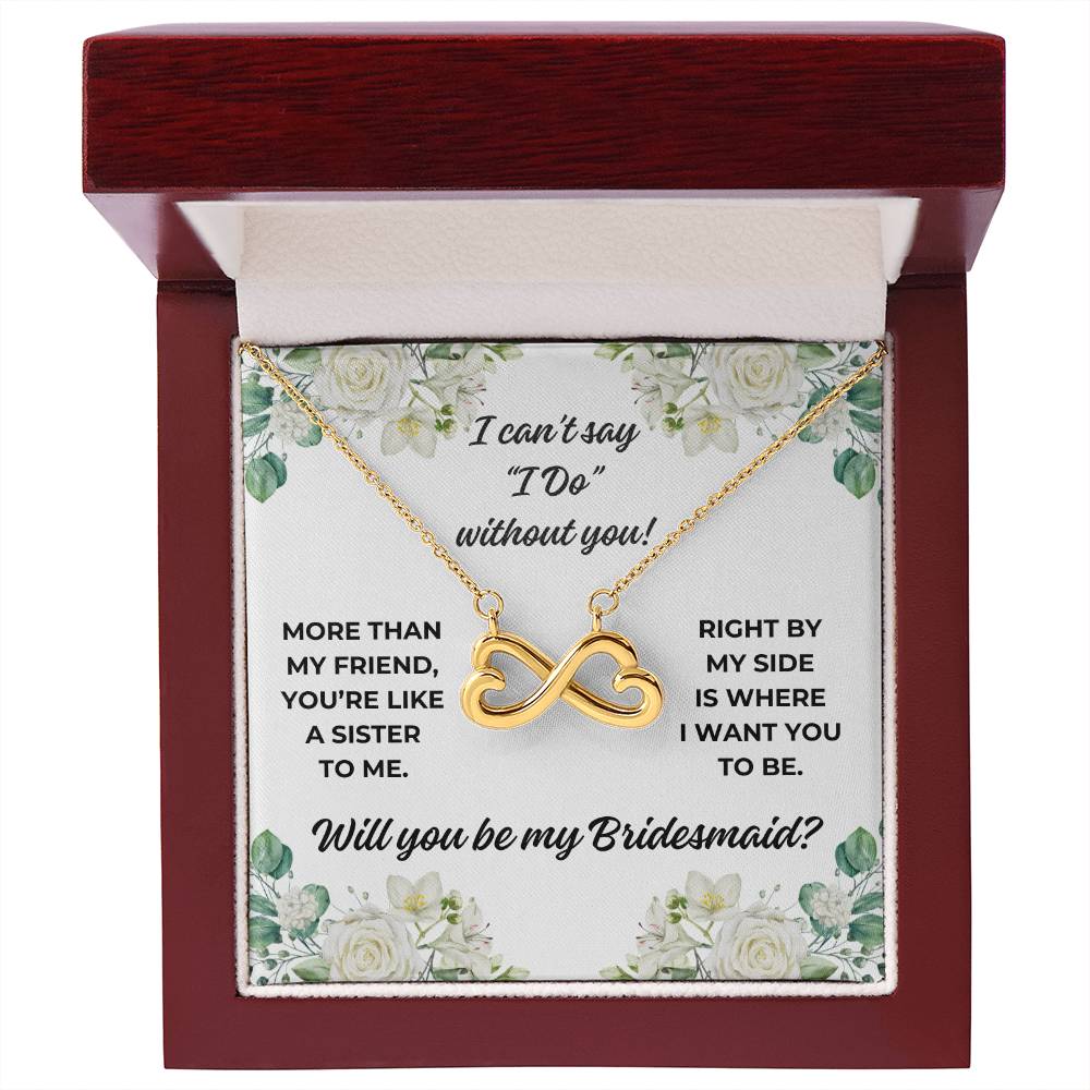 "More than my friend..." Bridesmaid Proposal White Roses Love Infinity Necklace