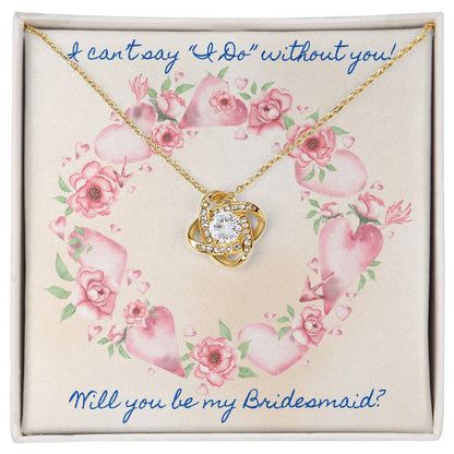 Bridesmaid Proposal Pink Roses Love Knot Necklace