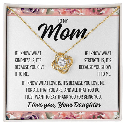 To Mom From Daughter "If I know..." Love Knot Necklace