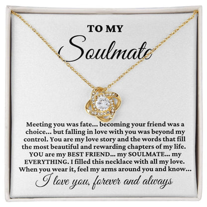 To My Soulmate "Meeting you was fate..." Love Knot Necklace