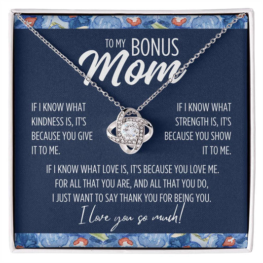 To My Bonus Mom "If I know..." Love Knot Necklace