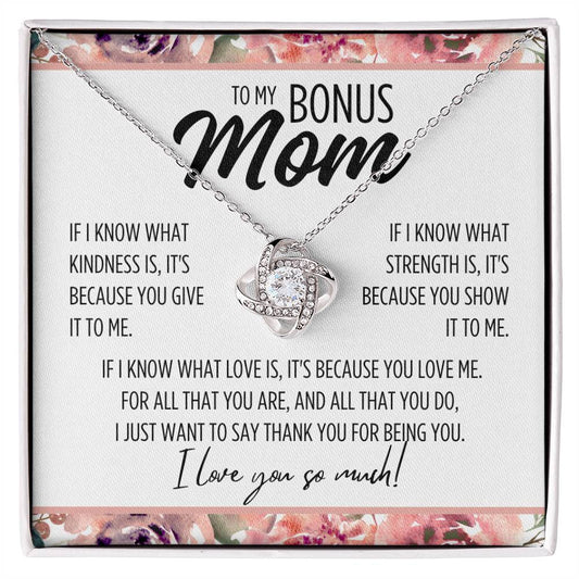To My Bonus Mom "If I know..." Love Knot Necklace
