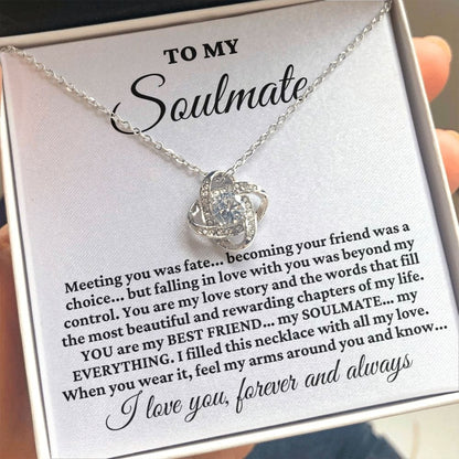 To My Soulmate "Meeting you was fate..." Love Knot Necklace