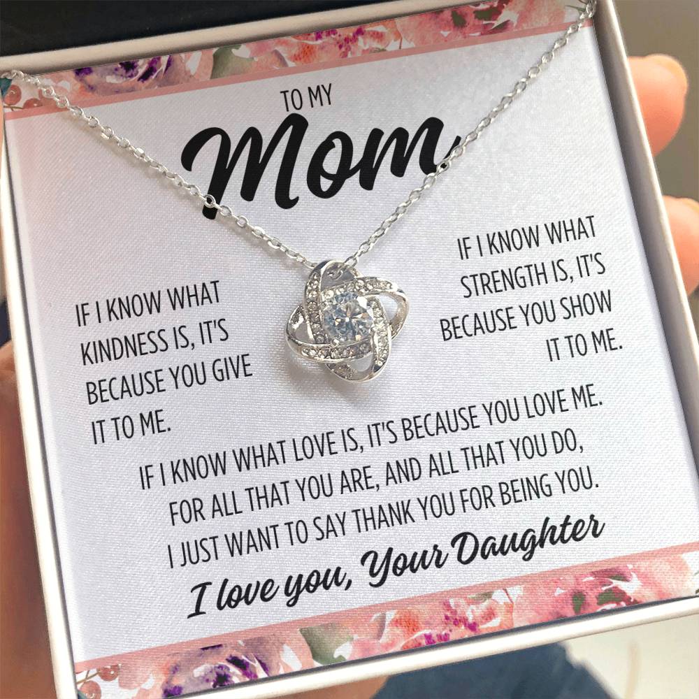 To Mom From Daughter "If I know..." Love Knot Necklace