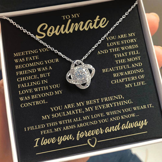 To My Soulmate "Meeting you was fate..." Love Knot Necklace