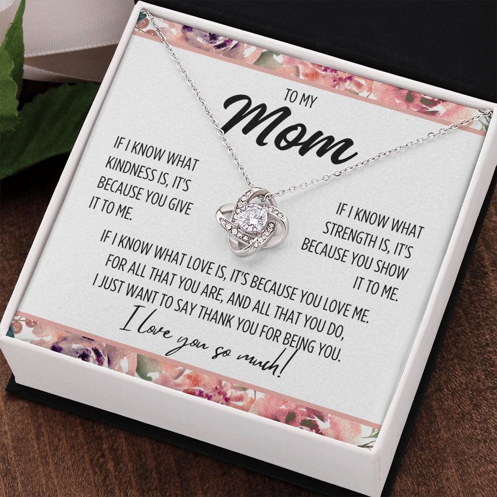 To Mom "If I know what..." Love Knot Necklace