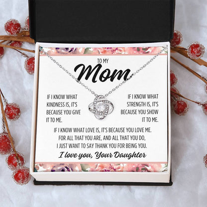 To Mom From Daughter "If I know..." Love Knot Necklace