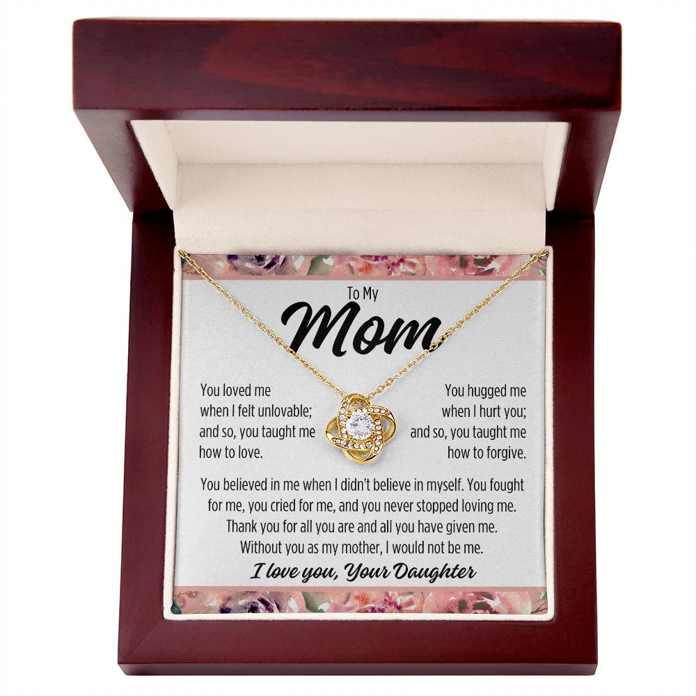 To Mom From Daughter "You loved me..." Love Knot Necklace