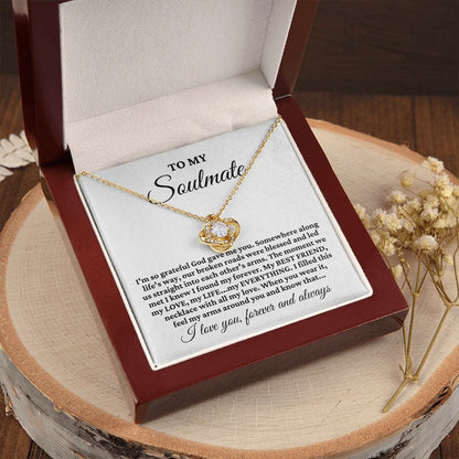 To My Soulmate "I'm so grateful..." Love Knot Necklace