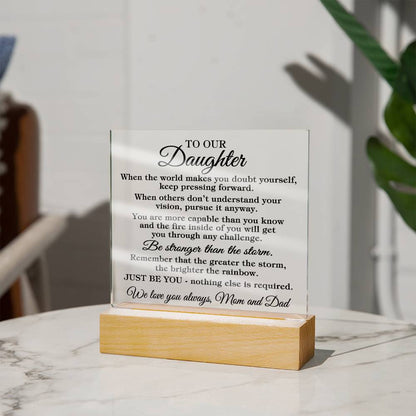 To Daughter "When the world..." Acrylic Plaque With Lighted Base