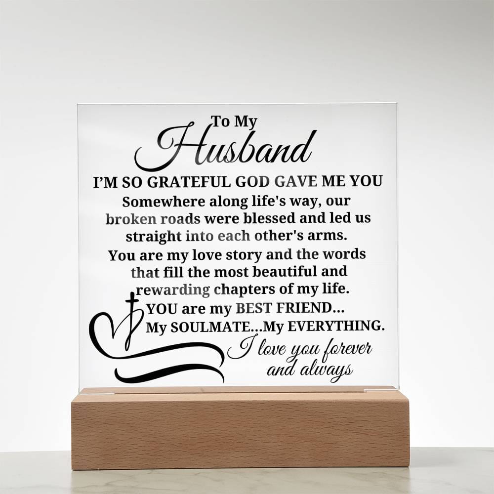 To My Husband "I'm so grateful..." Acrylic Plaque
