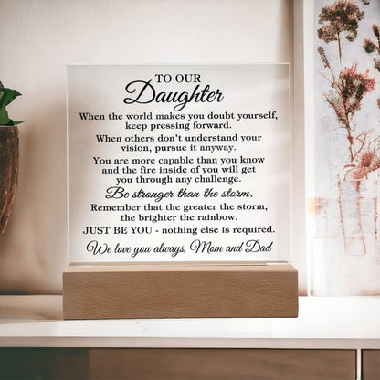 To Daughter "When the world..." Acrylic Plaque With Lighted Base