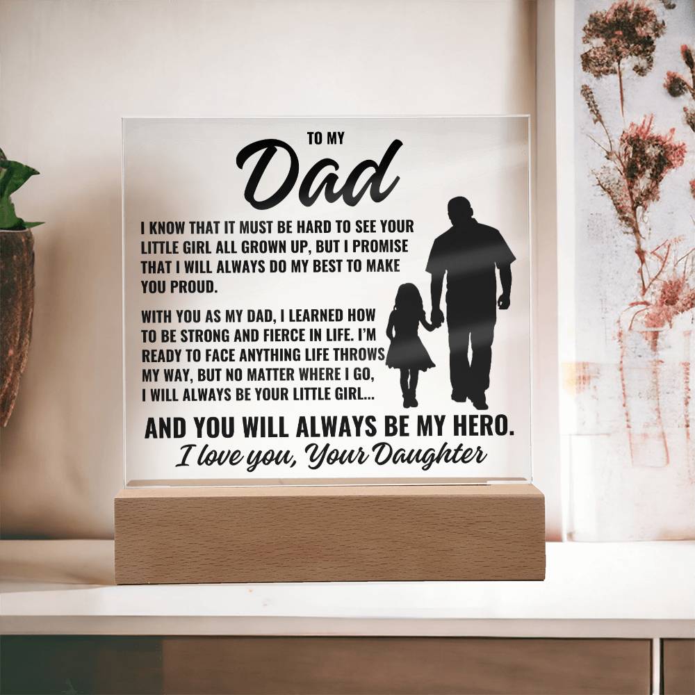 To My Dad from Daughter "I know that it..." Acrylic Plaque With Lighted Base