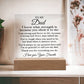To My Dad "I know what strength is..." Acrylic Plaque