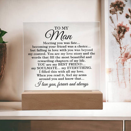 To My Man "Meeting you was fate..." Acrylic Plaque With Lighted Base