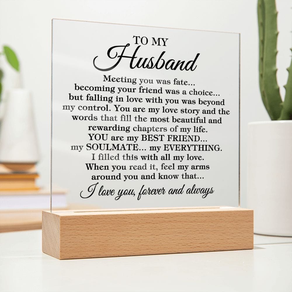 To My Husband "Meeting you was fate..." Acrylic Plaque