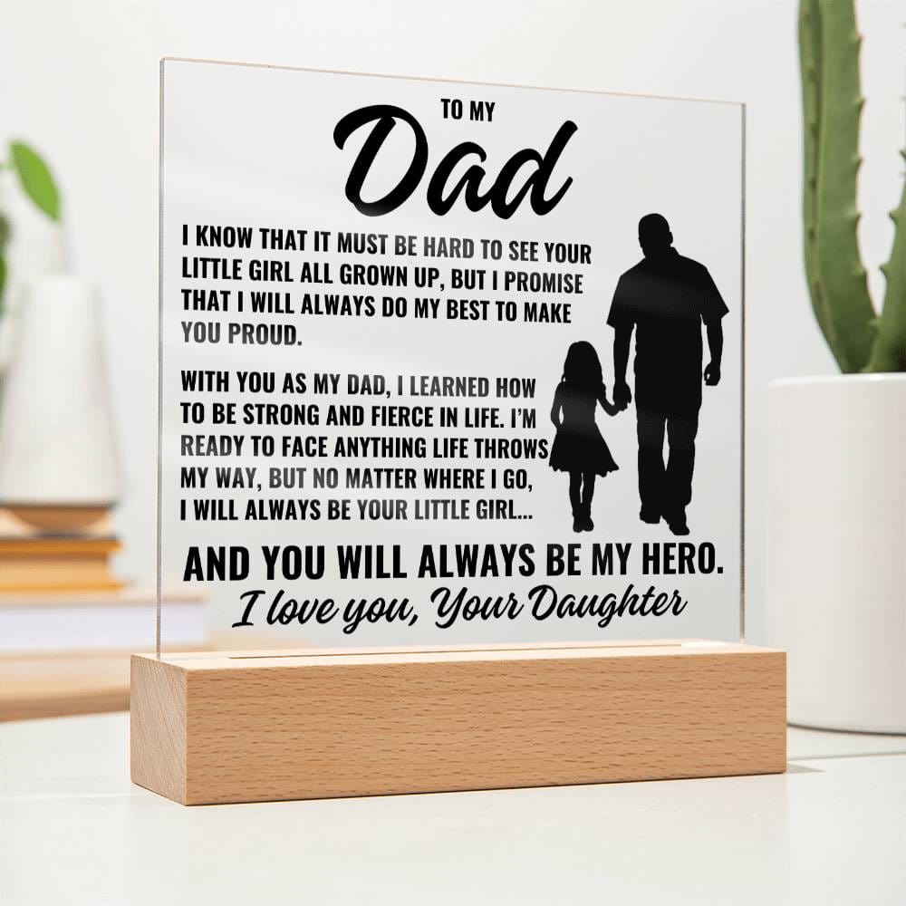 To My Dad from Daughter "I know that it..." Acrylic Plaque With Lighted Base