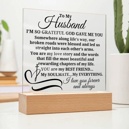 To My Husband "I'm so grateful..." Acrylic Plaque With Lighted Base