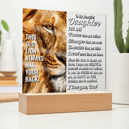 To My Beautiful Daughter " This old lion..." Acrylic Plaque With Lighted Base