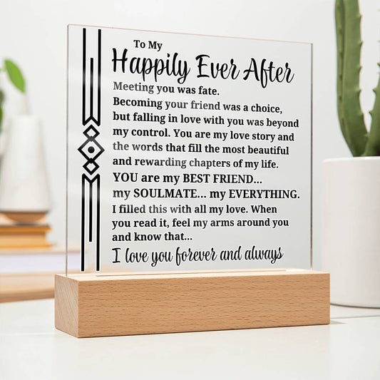 To My Happily Ever After "Meeting you was..." Acrylic Plaque With Lighted Base