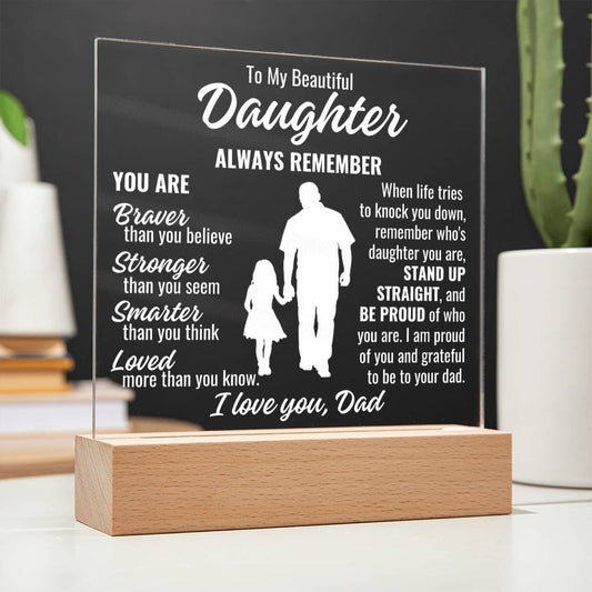 To Daughter From Dad "You Are..." Acrylic Plaque