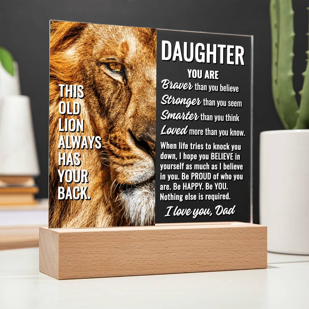 To Daughter From Dad "This old lion..." Acrylic Plaque