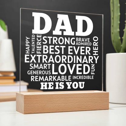 Dad He Is You Acrylic Plaque With Lighted Base