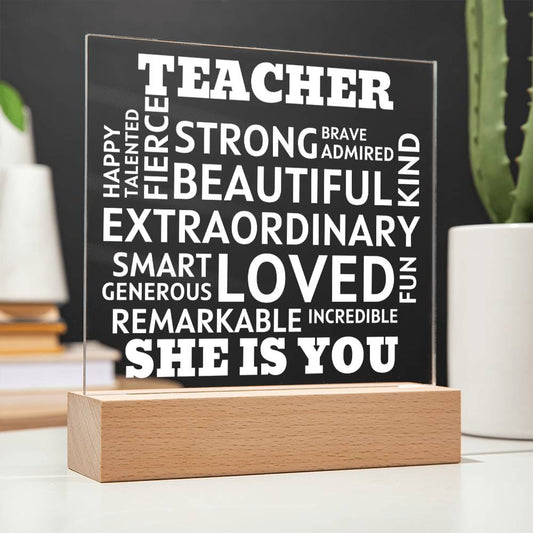 TEACHER "She Is You" Positive Affirmations Acrylic Plaque