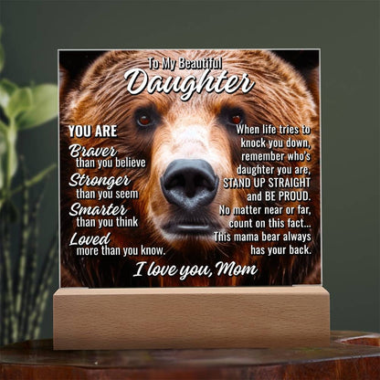 To Daughter From Mom "This mama bear..." Acrylic Plaque With Lighted Base
