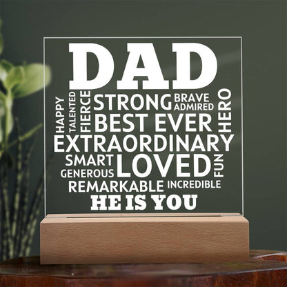Dad He Is You Acrylic Plaque With Lighted Base