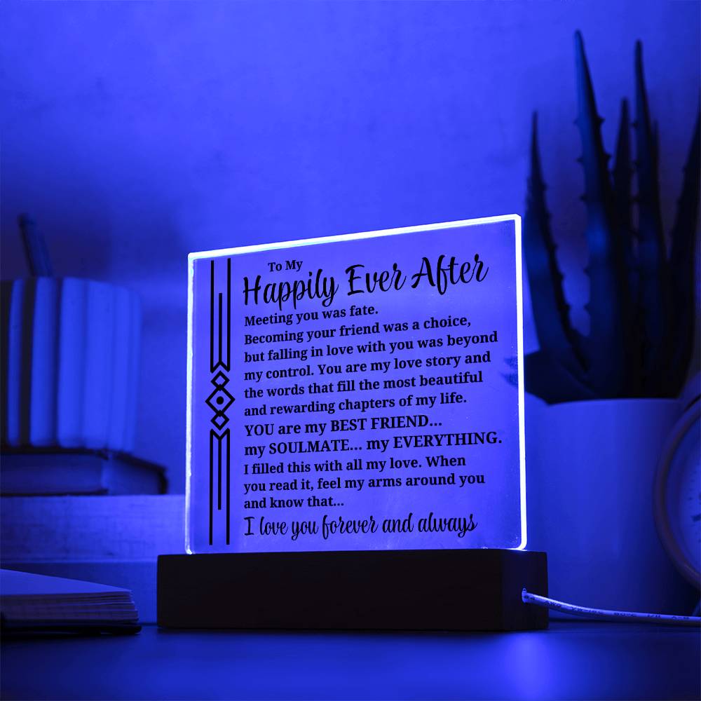 To My Happily Ever After "Meeting you was..." Acrylic Plaque With Lighted Base